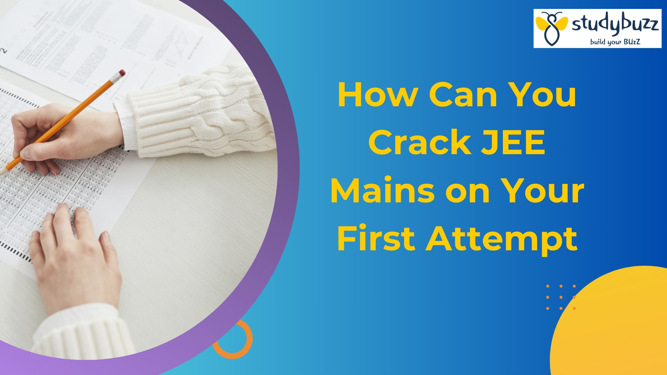 You are currently viewing Top Tips to How Can You Crack JEE Mains on Your First Attempt?