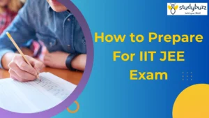 Read more about the article How to Prepare For IIT JEE: Tips and Tricks