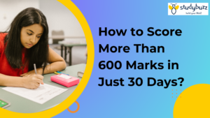 Read more about the article How to Score More than 600 Marks in the NEET Exam in 30 Days