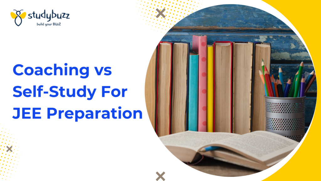 coaching-vs-self-study-for-jee-preparation-pros-and-cons