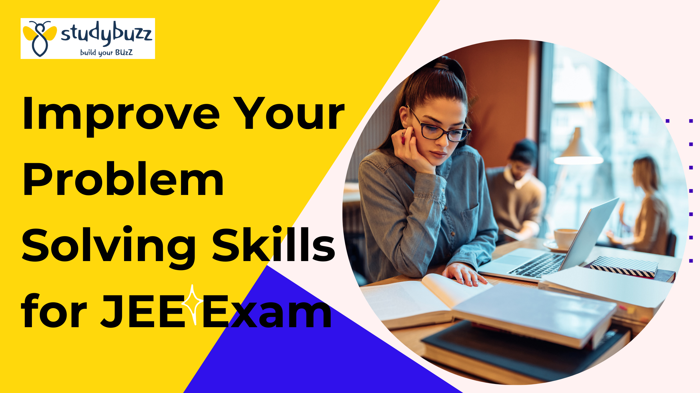 Read more about the article How to Improve Your Problem Solving Skills for JEE Exam