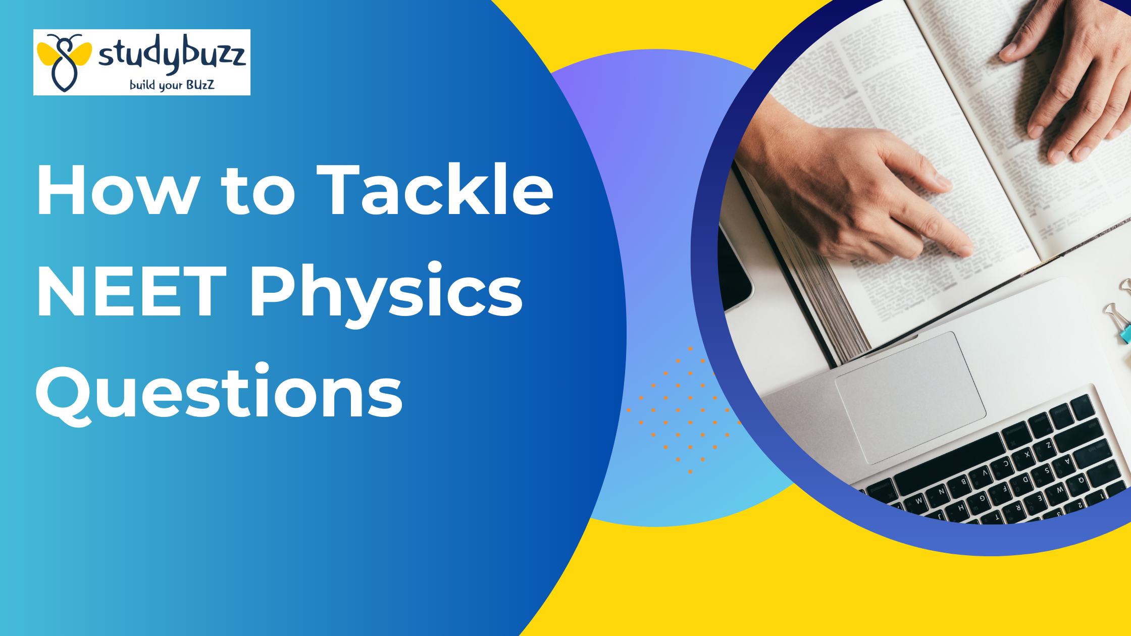 Read more about the article How to Tackle NEET Physics Questions