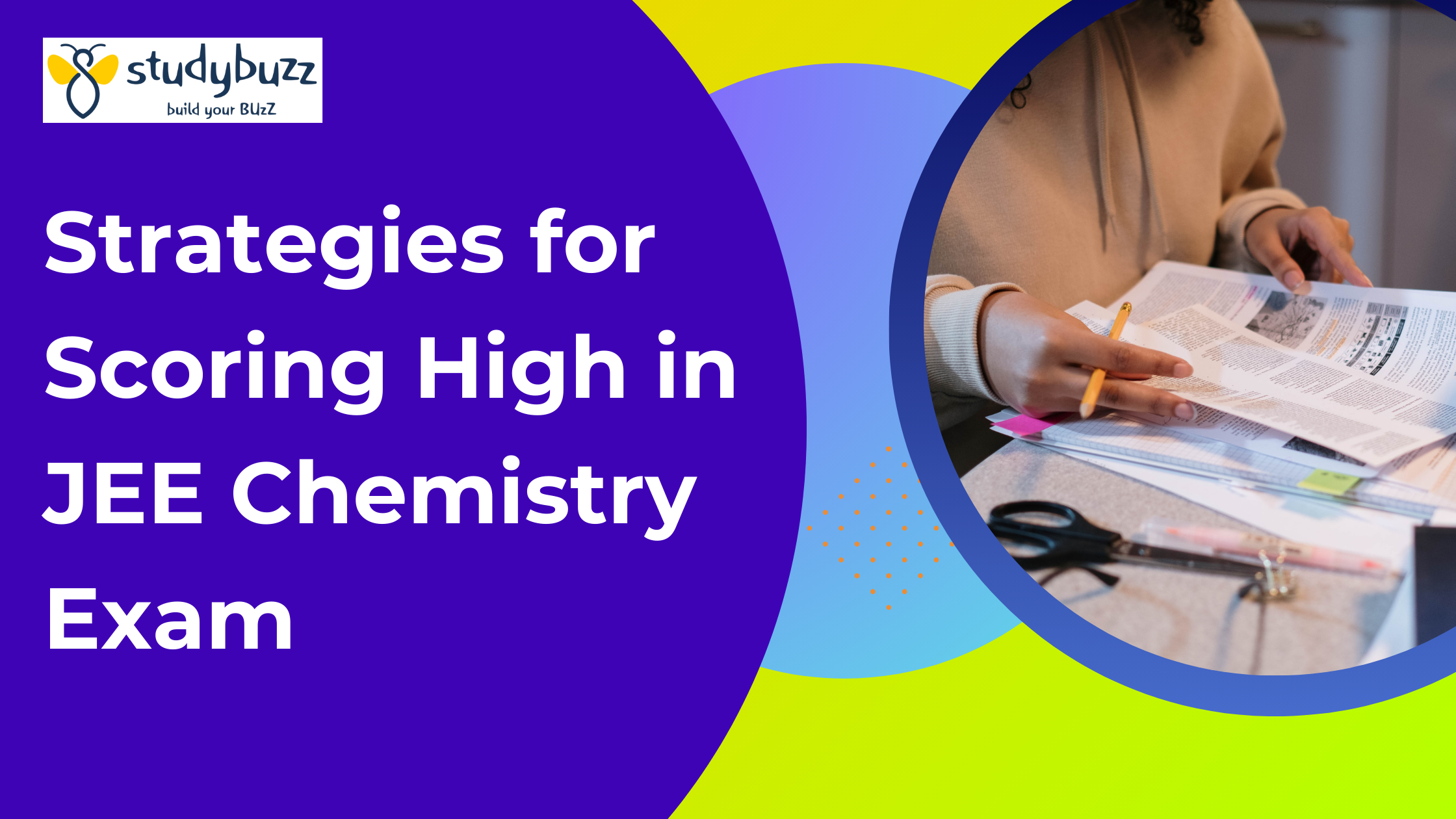 You are currently viewing Strategies for Scoring High in JEE Chemistry Exam